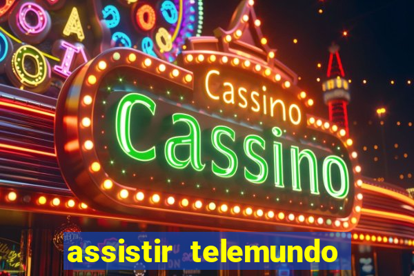 assistir telemundo no brasil